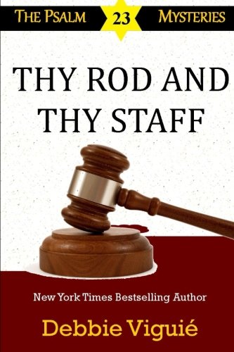 Thy Rod and Thy Staff (Psalm 23 Mysteries) (Volume 12)