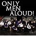 Only Men Aloud (Last Choir Standing)