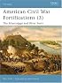 American Civil War Fortifications (3): The Mississippi and River Forts (Fortress)