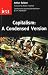 Capitalism: A Condensed Version