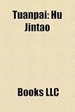 Tuanpai: Hu Jintao