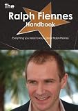 The Ralph Fiennes Handbook - Everything you need to know about Ralph Fiennes