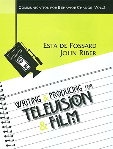 Writing and Producing for Television and Film (Communication for Behavior Change)