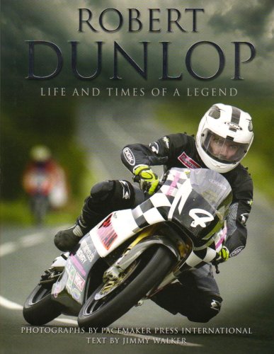 robert dunlop life and times of a legend