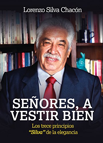 Señores, a vestir bien (Spanish Edition)