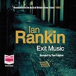 Exit Music: Inspector Rebus, Book 17 | Ian Rankin
