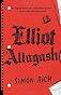 Elliot Allagash: A Novel