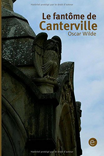 Le fantôme de Canterville (French Edition)
