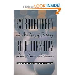 Extraordinary Relationships: A New Way of Thinking About Human Interactions