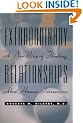 Extraordinary Relationships: A New Way of Thinking About Human Interactions