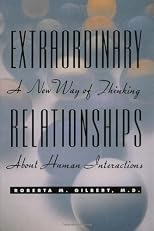 Extraordinary Relationships: A New Way of Thinking About Human Interactions