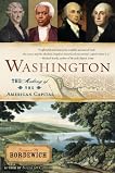 Washington: The Making of the American Capital Washington: The Making of the American Capital