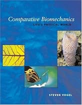 Comparative Biomechanics: Life's Physical World