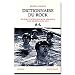 Dictionnaire du rock, tome 1