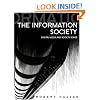 The Information Society: Cyber Dreams and Digital Nightmares (Digital Media and Society)