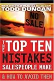 The Top Ten Mistakes Salespeople Make & How to Avoid Them