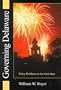 Governing Delaware: Policy Problems in the First State (Cultural Studies of Delaware and the Eastern Shore)