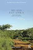 HIV and East Africa : thirty years in the shadow of an epidemic