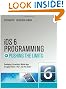 iOS 6 Programming Pushing the Limits: Advanced Application Development for Apple iPhone, iPad and iPod Touch