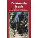 Peninsula Trails: Outdoor Adventures of the San Francisco Peninsula