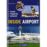 Inside Airport: Technik � Flugbetrieb � Sicherheitvon "Rolf St�nkel"