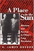 A Place in the Sun: Marxism and Fascism in China's Long Revolution