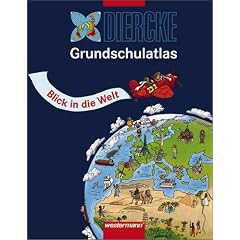 Diercke Grundschulatlas. Blick in die Welt