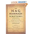 The Nag Hammadi Scriptures: The Revised and Updated Translation of Sacred Gnostic Texts Complete in One Volume