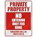 " PRIVATE PROPERTY NO ENTERING ONLY FOR NONE " PARKING SIGN