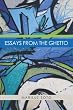 Essays From The Ghetto