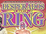 Desperados del Ring, Vol. 3