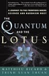 The Quantum and the Lotus: A Journey...
