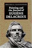 Painting and the Journal of Eugene Delacroix