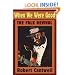 When We Were Good: The Folk Revival