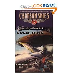 Crimson Skies: Wings of Justice: Rogue Flyer (FAS8901) by Loren L. Coleman