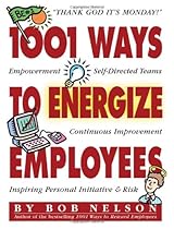 1001 Ways to Energize Employees