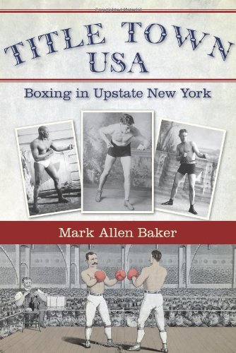 Title Town, USA: Boxing in Upstate New York