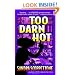 Too Darn Hot