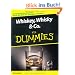 Whiskey, Whisky & Co. f�r Dummies: Der hochprozentige Wegweiser durch die Welt der geistigen Getr�nke (Fur Dummies)