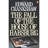 The Fall of the House of Habsburg
