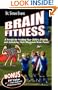 Brain Fitness: A Recipe for Feeding Your Child's Dreams and Unlocking Their Maximum Brain Power
