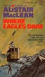 Where Eagles Dare (Adrenaline Classics Series)