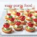 Search: Easy Party Food: Simply Delicious Recipes for Your Perfect Party