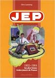 JEP 1902-1964 : Les plus beaux trains-jouets de France