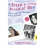 Dream a Little Dream of Me: The Life of 'Mama' Cass Elliot