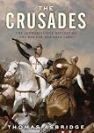 The Crusades by Thomas Asbridge The Crusades by Thomas Asbridge
