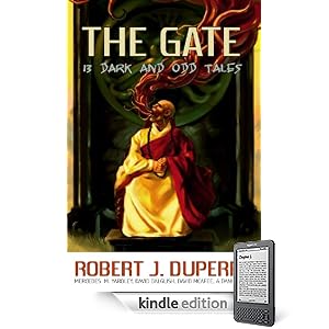 The Gate: 13 Dark & Odd Tales