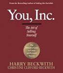 You, Inc.: The Art of Selling Yourself