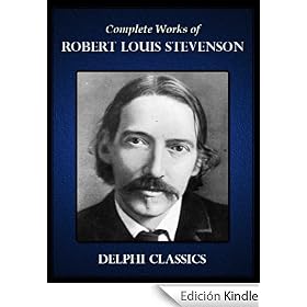 Delphi Complete Works of Robert Louis Stevenson (Illustrated)