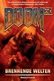 Doom 3, Bd - 1: Brennende Welten (basierend auf dem Videogame) - Matthew, J. Costello